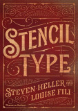 Stencil Type | Steven Heller, Louise Fili, Thames &amp; Hudson Ltd