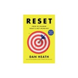 Reset: How to Change What's Not Working