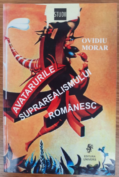 Avatarurile suprarealismului rom&acirc;nesc, Ovidiu Morar