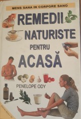 Remedii naturiste pentru acasa - Penelope Ody