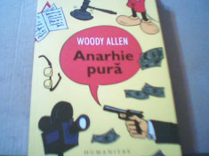 Woody Allen - ANARHIE PURA { Humanitas, 2008 } foto