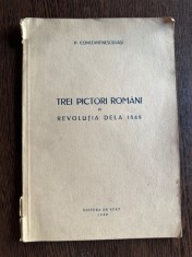 Trei pictori romani in revolutia de la 1848 - P. Constantinescu-Iasi