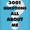 3,001 Questions All about Me