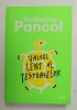 VALSUL LENT AL TESTOASELOR de KATHERINE PANCOL , 2019