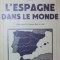 L ESPAGNE DANS LE MONDE