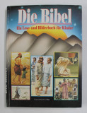 DIE BIBEL - EIN LESE - UND BILDERBUCK FUR KINDER von GEOFFREY MARSHALL - TAYLOR , illustriert von ANDREW ALOOF ...BARRIE THORPE , 1990