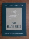 Al. Duiliu Zamfirescu - Fara frac si joben (nuvele)