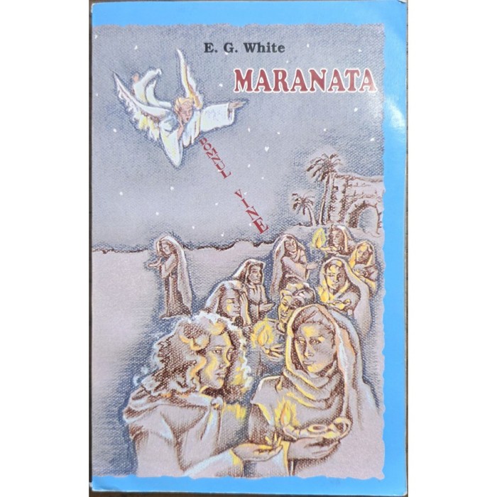 Maranata &ndash; E. G. White