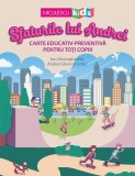 Sfaturile lui Andrei. Carte educativ-preventivă pentru toți copiii - Paperback brosat - Ion Gheorghediac, Andrei Gheorghediac - Niculescu