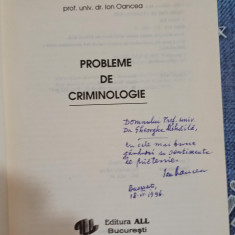 PROBLEME DE CRIMINOLOGIE - Ion Oancea (dedicatie/ semnatura) 1996