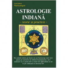 Luciana Marinangeli - Astrologie indiană. Teorie și practică