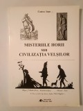 Costea Ioan - Misteriile Horii sau civilizația velșilor