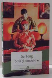Su Tong - Sotii si concubine ( Premiul Man Asian Literary prize 2009 ) foto