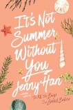 It&#039;s Not Summer Without You