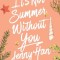 It&#039;s Not Summer Without You