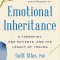 Emotional Inheritance: A Therapist, Her Patients, and the Legacy of Trauma