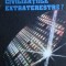 De ce tac civilizatiile extraterestre? - Dan D. Farcas
