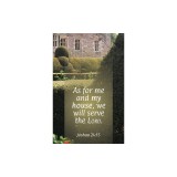General Worship Bulletin: As for Me (Package of 100): Joshua 24:15 (Kjv)