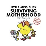 Little Miss Busy Surviving Motherhood