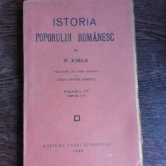 ISTORIA POPORULUI ROMANESC, VOLUMUL IV PARTEA A II-A - N. IORGA