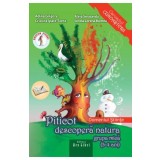 Piticot Descopera natura Grupa mica 3-4 ani - Adina Grigore