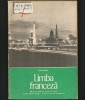 LIMBA FRANCEZĂ - FELICIA MIHAI - MANUAL PENTRU ANUL IV LICEU - CLASA A XII-A, Clasa 12, Limba Franceza