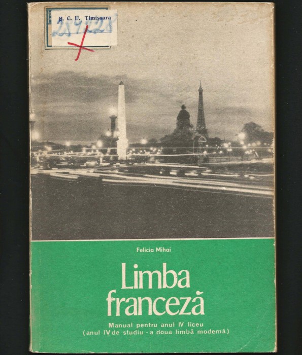 LIMBA FRANCEZĂ - FELICIA MIHAI - MANUAL PENTRU ANUL IV LICEU - CLASA A XII-A