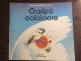 O ARIPA CALATOARE MARTA BARBULESCU poezii copii ilustrata ion creanga 1988 RSR