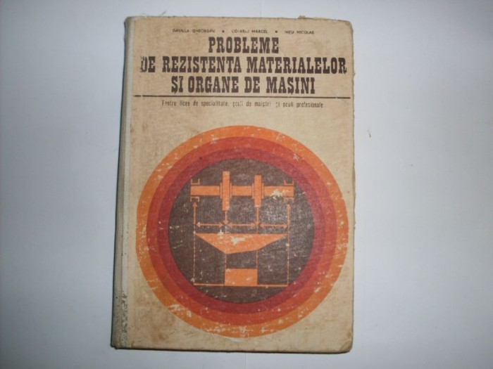 Probleme De Rezistenta Materialelor Si Organe De Masini - Nitu Nicolae, Gavrila Gheorghe , 20733
