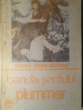 BANDA SERIFULUI PLUMMER - Thomas Josiah Dimsdale, 1992, ELIT-COMENTATOR, Carte Politista, Romana, 126 pagini