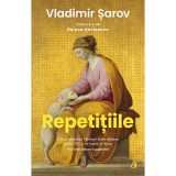 Repetitiile - Vladimir Sarov, Curtea Veche