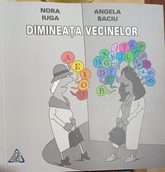 Dimineata vecinelor - Nora Iuga, Angela Baciu