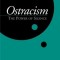 Ostracism: The Power of Silence