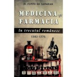 Medicina si farmacia in trecutul romanesc - Pompei Gh. Samarian
