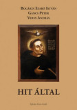 Hit &aacute;ltal - Bog&aacute;rdi Szab&oacute; Istv&aacute;n