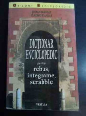 Dictionar Enciclopedic Pentru Rebus, Integrame, Scrabble - Stefan Sgandar, Claudiu Sgandar ,547788 foto