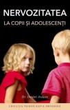 Cumpara ieftin Nervozitatea la copii si adolescenti