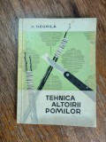 Tehnica altoirii pomilor - A. Negrila / R4P4F