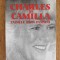 CHARLES și CAMILLA. Tainele unie pasiuni - Laure Hillerin