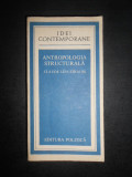 Claude Levi-Strauss - Antropologia structurala (1978, Idei Contemporane)