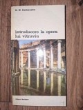 Introducere la opera lui Vitruviu- G. M. Cantacuzino
