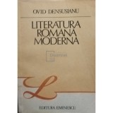 Ovid Densusianu - Literatura romana moderna (Editia: 1985)