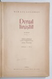 DONUL LINISTIT , VOLUMELE I - II , EDITIA A IV - A de MIHAIL SOLOHOV , 1960 *EXEMPLAR RELEGAT