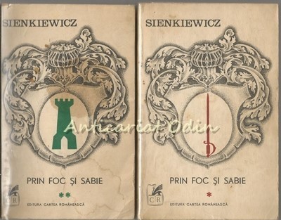 Prin Foc Si Sabie I, II - Henryk Sienkiewicz