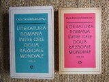 Ov. S. Crohmalniceanu - Literatura romana intre cele doua razboaie mondiale VOLUMELE II- III