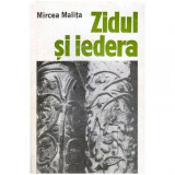 Mircea Malita - Zidul si iedera - 100389