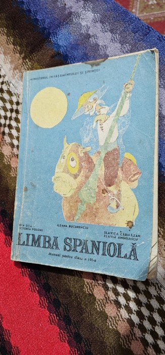 LIMBA SPANIOLA CLASA A III A SITA POLONI BUCURENCIU CARMAZAN ANGELESCU ANUL 1991 , CITITI DESCRIEREA !