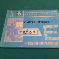 CARTEA TEHNICĂ ROMAN DIESEL 8.135 F/FA/FAE/10.215 F/FA/FAE / EDIȚIA 1980