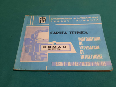 CARTEA TEHNICĂ ROMAN DIESEL 8.135 F/FA/FAE/10.215 F/FA/FAE / EDIȚIA 1980 foto