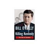 Killing Kennedy: The End of Camelot